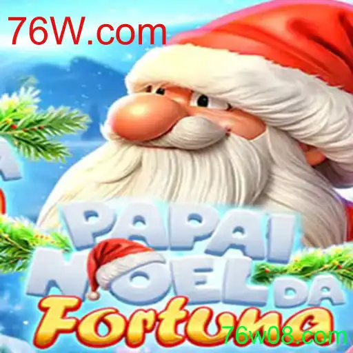 PapaiNoeldaFortuna: Descubra o Jogo do Momento com 76W.com